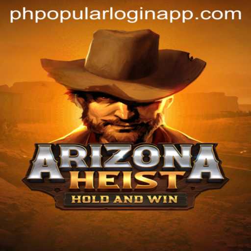 ArizonaHeist: Dive Into the Most Thrilling Heist Experience with phpopular login app