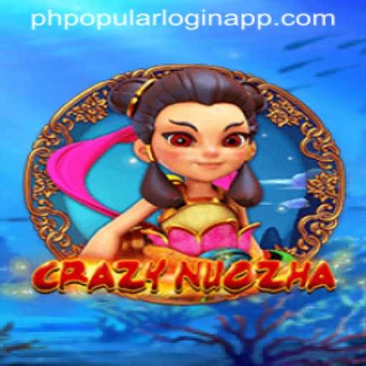 Exploring the Exciting World of CrazyNuoZha and Navigating the PHPopular Login App