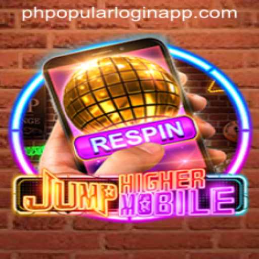 JumpHighermobile: Elevating Mobile Gaming Experience with phpopular login app