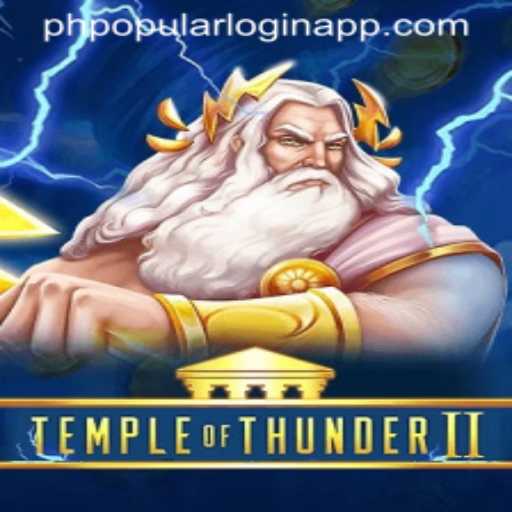 Explore the Excitement of TempleofThunderII and the Role of PhpPopular Login App